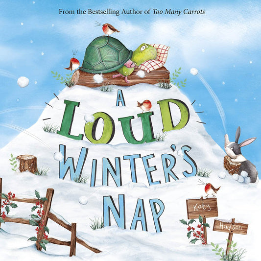 A Loud Winter's Nap (Fiction Picture Books) by Katy Hudson