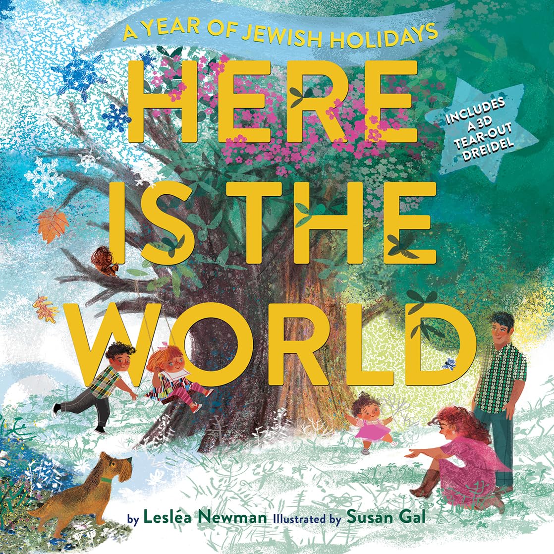 Here Is the World: A Year of Jewish Holidays - A Picture Book by Lesléa Newman