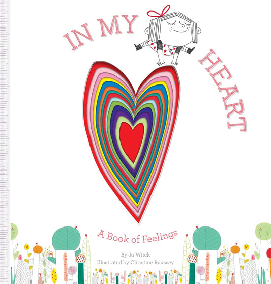 In My Heart: A Book of Feelings by Jo Witek