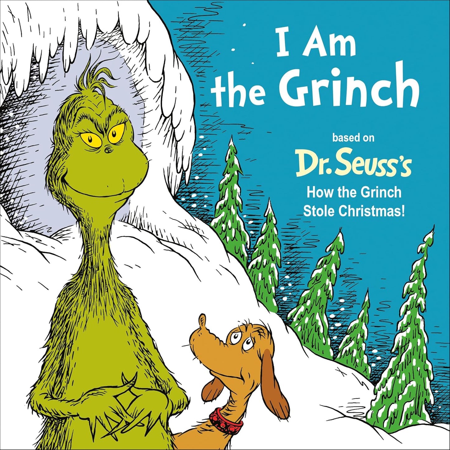 I Am the Grinch: Based on Dr. Seuss's How the Grinch Stole Christmas