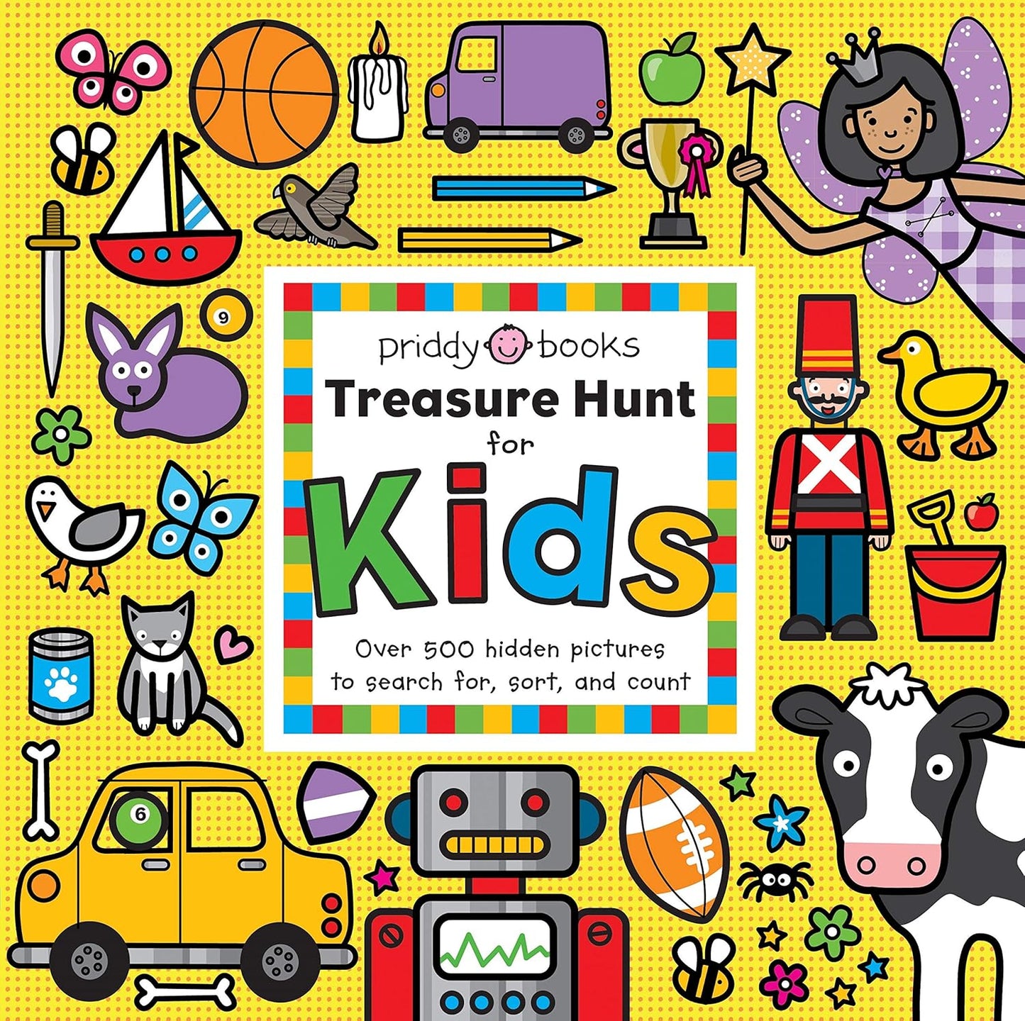 Treasure Hunt for Kids: Over 500 hidden pictures to search for, sort, and count by Roger Priddy